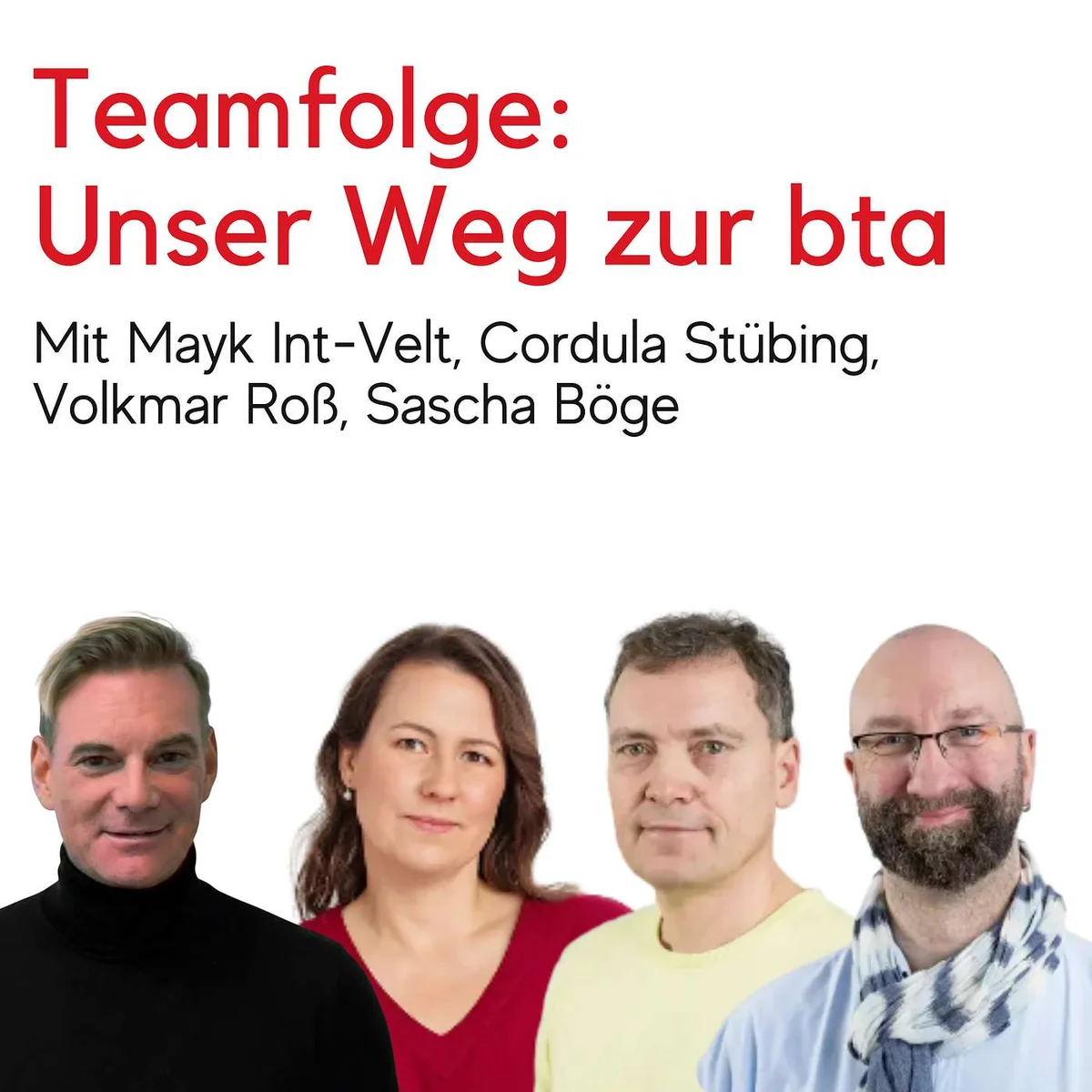 Unser Weg zur BTA