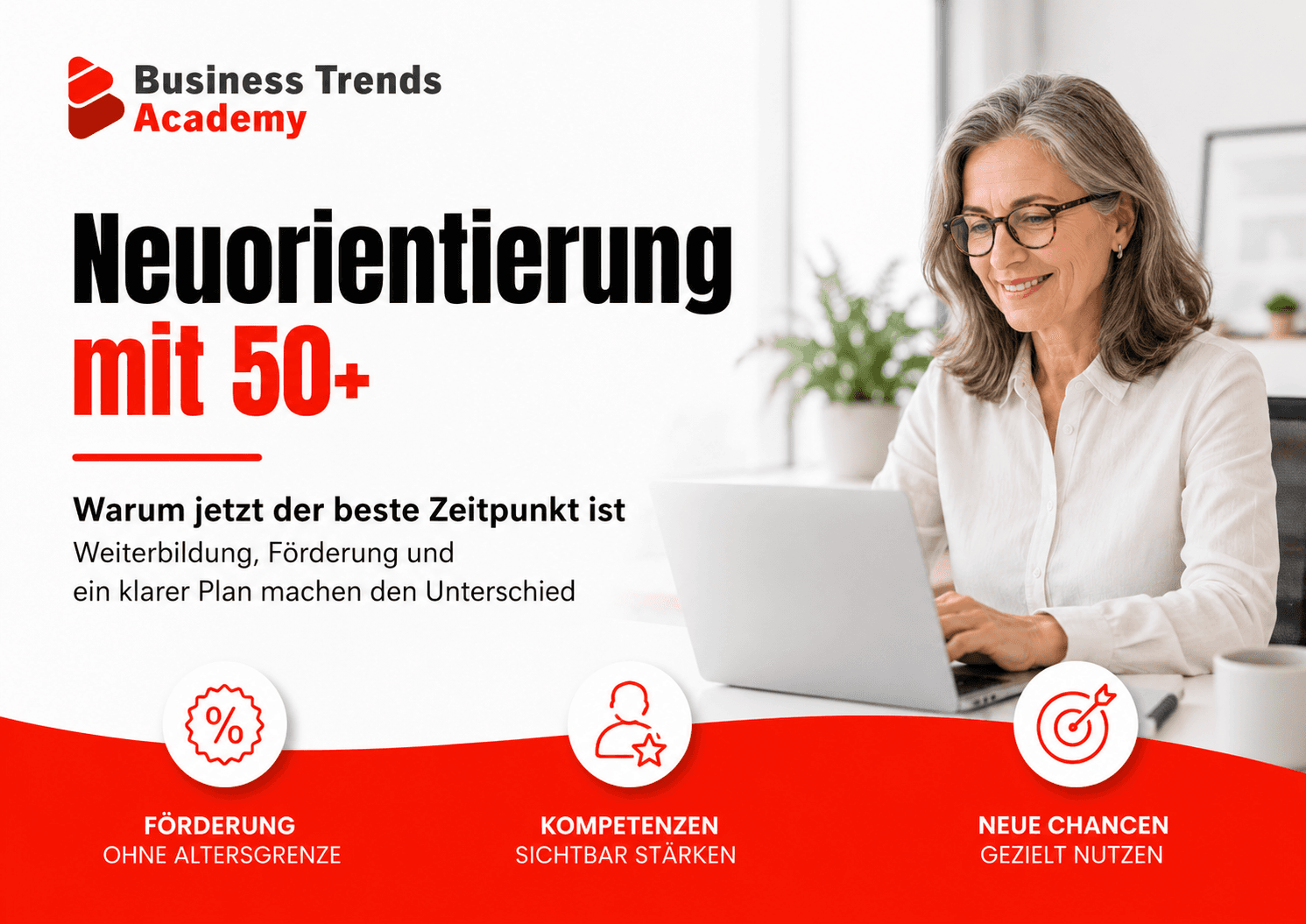 Berufliche Neuorientierung mit 50+ – Frau mittleren Alters am Laptop, Business Trends Academy Ratgeber